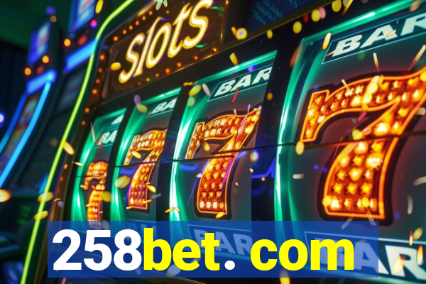 258bet. com